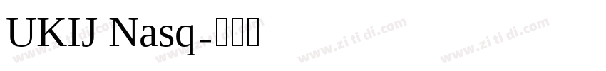 UKIJ Nasq字体转换